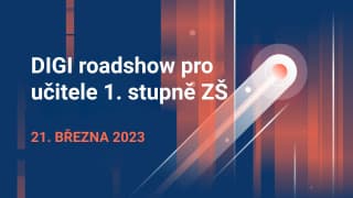 DIGI roadshow - 21. 3. 2023 - 14.00