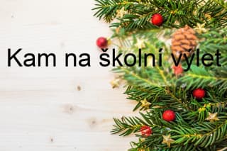 kam na školní výlet vánoce 2023